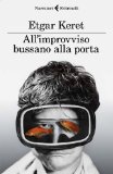 Più riguardo a All'improvviso bussano alla porta