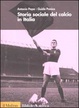 Cover of Storia sociale del calcio in Italia