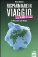 Cover of Risparmiare in viaggio