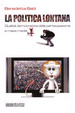 Cover of La politica lontana