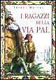 Cover of I ragazzi della via Pal