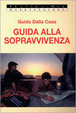 Cover of Guida alla sopravvivenza