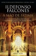 Cover of A mao de Fátima [Texto impreso].