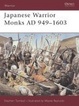 Cover of Japanese Warrior Monks AD 949-1603
