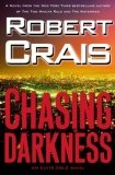Chasing Darkness : An Elvis Cole Novel (Elvis Cole Novels)