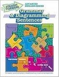 Grammar & Diagramming Sentences (Advanced Straight Forward English Series)
