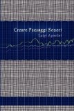Creare Paesaggi Sonori - Edizione Integrale
