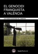 Cover of El genocidi franquista a València