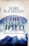 The Holy Wild : Trusting in the Character of God