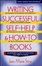 Cover of "Writing Successful Self-Help and How-To Books"