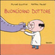 Cover of Buongiorno dottore