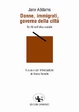 Cover of Donne, immigrati, governo della città. Scritti sull'etica sociale