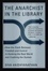 Cover of 'The Anarchist In The Library'