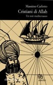 Cristiani di Allah Un noir mediterraneo - Con CD Audio