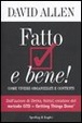 Cover of Fatto e bene! Come vivere organizzati e contenti