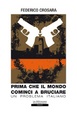 Cover of Prima che il mondo cominci a bruciare