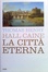 Cover of La città eterna