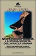 Cover of Archeologia proibita: la storia segreta della razza umana
