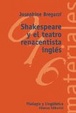 Cover of Shakespeare y el teatro renacentista inglés