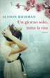 Cover of Un giorno solo, tutta la vita
