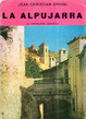 Cover of La Alpujarra. La Andalucía secreta.
