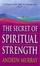 Cover of "The Secret of Spiritual Strength"
