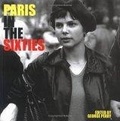 Paris in the Sixties (Cities in the Sixties)