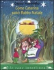 Cover of Come Caterina salvò Babbo Natale