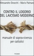 Cover of Contro il logorio del laicismo moderno