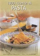 Cover of 1000 ricette di pasta