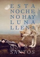 Cover of Esta noche no hay luna llena