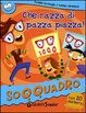 Cover of Che razza di pazza piazza! Con stickers