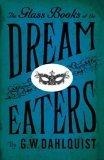 The Glass Books of the Dream Eaters