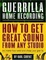 Cover of "Guerrilla Home Recording"