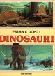 Cover of Prima e dopo i dinosauri