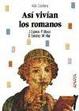 Cover of Así vivían los romanos