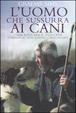 Cover of L'uomo che sussurra ai cani