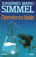 Cover of Dipendenza fatale