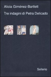 Immagine di Tre indagini di Petra Delicado