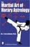 Cover of The Martial Art of Horary Astrology