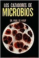 Cover of Cazadores De Microbios/Germ Killers