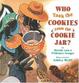 Cover of Who Took the Cookies from the Cookie Jar?