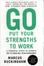 Cover of "Go Put Your Strengths to Work"