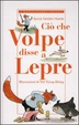 Cover of Ciò che Volpe disse a Lepre