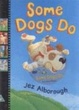 Cover of Some Dogs Do
