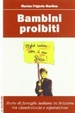 Cover of Bambini proibiti. Storie di famiglie italiane in Svizzera tra clandestinità e separazione
