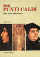 Cover of 100 punti caldi della storia della chiesa