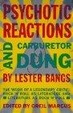 Cover of Psychotic Reactions and Carburetor Dung