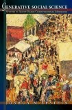 Generative Social Science : Studies in Agent-Based Computational Modeling (Princeton Studies in Complexity)