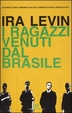 Cover of I ragazzi venuti dal Brasile